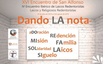 XVI ENCUENTRO DE SAN ALFONSO / IV ENCUENTRO IBÉRICO DE LAICOS CSSR