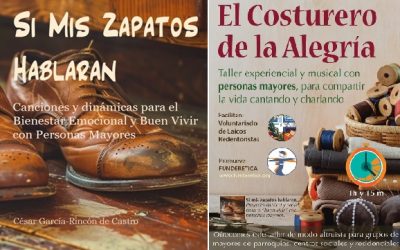 Si mis zapatos hablaran: canciones y dinámicas para el biniestar emocional y el buen vivir con personas mayores